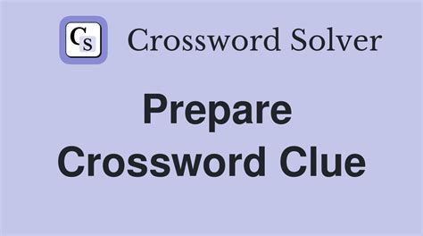 preliminary preparation crossword clue|Preliminary preparation Crossword Clue Answers .